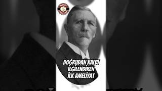 Doğrudan Kalbi İlgilendiren İlk Ameliyat - Frankfurt Almanya