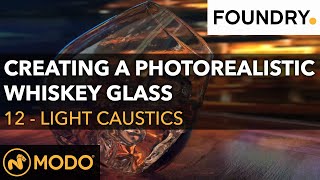 12 - Light Caustics | Creating a Photorealistic Whiskey Glass in Modo