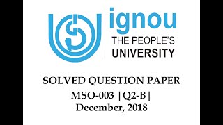 MSO - 3 | Q2 | Section - B | DECEMBER 2018 | Solved Question Paper | IGNOU