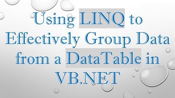 Using LINQ to Effectively Group Data from a DataTable in VB.NET