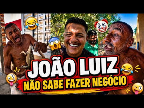 JOÃO LUIZ NÃO SABE FAZER NEGÓCIO! 😂😂😂 MUITA RESENHA NA CASA DO VÉI KKK