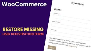 WooCommerce: How to Restore Missing Registration Form on My Account Page