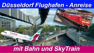 Düsseldorf Flughafen  - mit Bahn und SkyTrain - ohne Auto screenshot 5