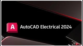 สอนเขียนแบบไฟฟ้า AUTOCAD ELECTRICAL 2024