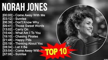 N.o.r.a.h J.o.n.e.s Greatest Hits ~ Top 100 Artists To Listen in 2023