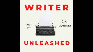 #106: How to Develop A Consistent Writing Practice