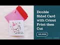 DOUBLE SIDED CARD: How To Print then Cut The Perfect Card with Cricut