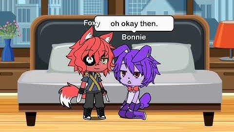 PART 3 (FNAF 1 love story) Foxy x Bonnie (Gacha life)