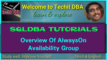 PART 61 OVERVIEW OF ALWAYS ON AVAILABILITY GROUP(Tamil) | TechIT DBA