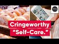 Why I'm Sick Of "Self-Care": A Rant
