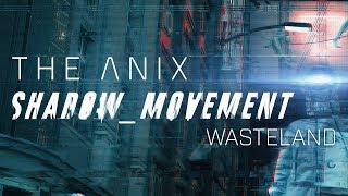 The Anix - Wasteland