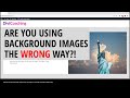 Watch this before using background images!