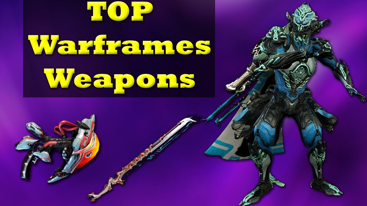 Most Used Warframes And Weapons Released! YouTube