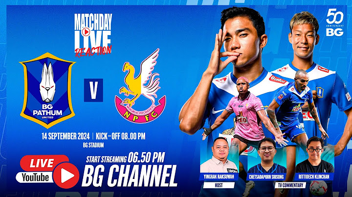 MATCHDAY LIVE REACTION : BG PATHUM UNITED vs Nongbua Pitchaya | THAI LEAGUE 1 2024/25 (MW06)