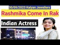 Rashmika   indian actress come in ras al kheimah  kalyan jewellers nakheel new shop oppning