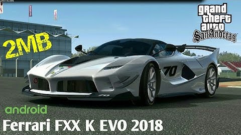 Ferrari_FXX_K_EVO_2018 GTA San Andreas Mods 2018
