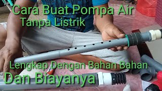 How to Make a Water Pump Without Electricity, Complete with Materials and Costs