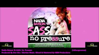 Video thumbnail of "Nadia Batson W. SASS - NO PRESSURE "2012 Trinidad Soca" (Produced By Don Iko)"