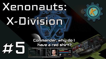 Xenonauts: X-Division #5 - The One Where Krydax Screws Up