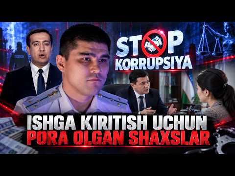 Ishga kiritish uchun pora olgan shaxslar I STOP KORRUPSIYA (09.09.2026)