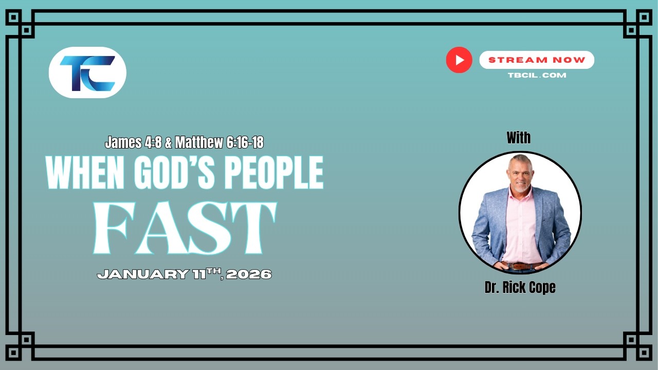DRAW NIGH TO GOD : WHEN GOD'S PEOPLE FAST | Dr. Rick Cope | James 4:8 & Mat. 6:16-18