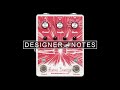 Designer Notes with Jamie Stillman Ep. 5 - Astral Destiny | EarthQuaker Devices