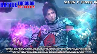 BATTLE THROUGH THE HEAVEN SEASON 11 EPISODE 16