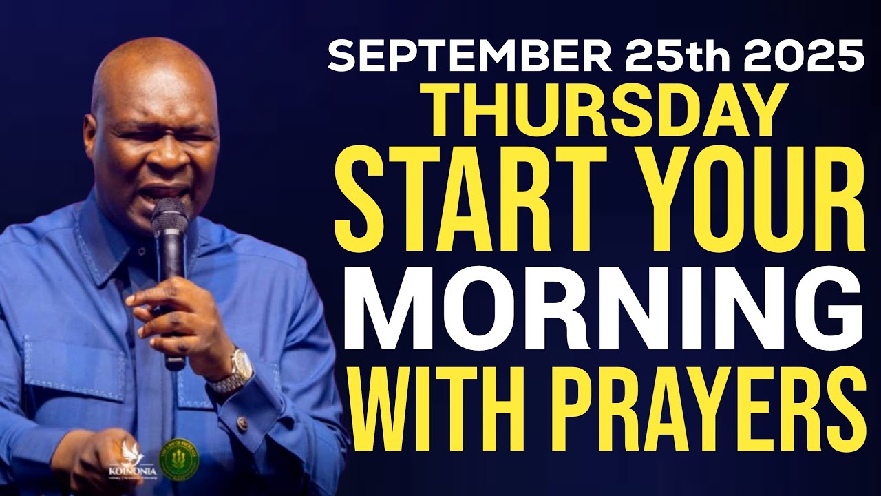 [Thursday 25th September 2025 Early Morning Powerful Prophetic Morning ...