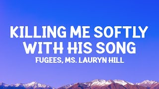 @Fugees  - Killing Me Softly With His Song (Lyrics)