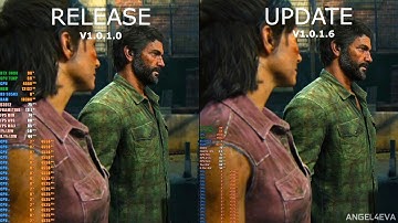 The Last Of Us Part 1 Patch 1.0.1.6 vs Patch 1.0.1.0 Comparison Update Patch 1440p Ultra RTX 3090