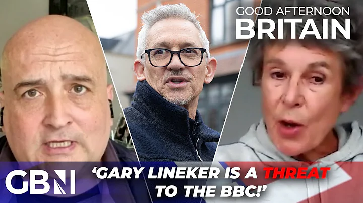 'Gary Lineker loves the BBC... It's not reciprocated!' | FURIOUS clash over political tweeting - DayDayNews