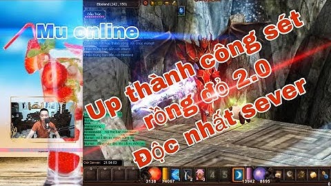 Up thành công sét rồng đỏ 2.0 độc nhất sever | mu online mới ra hay nhất