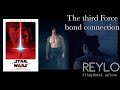 Reylo film/novel splice: The third Force bond connection (The last Jedi) (AKA shirtless Kylo Ren)