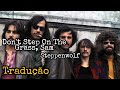 Steppenwolf - Don&#39;t Step On The Grass, Sam | Legendado