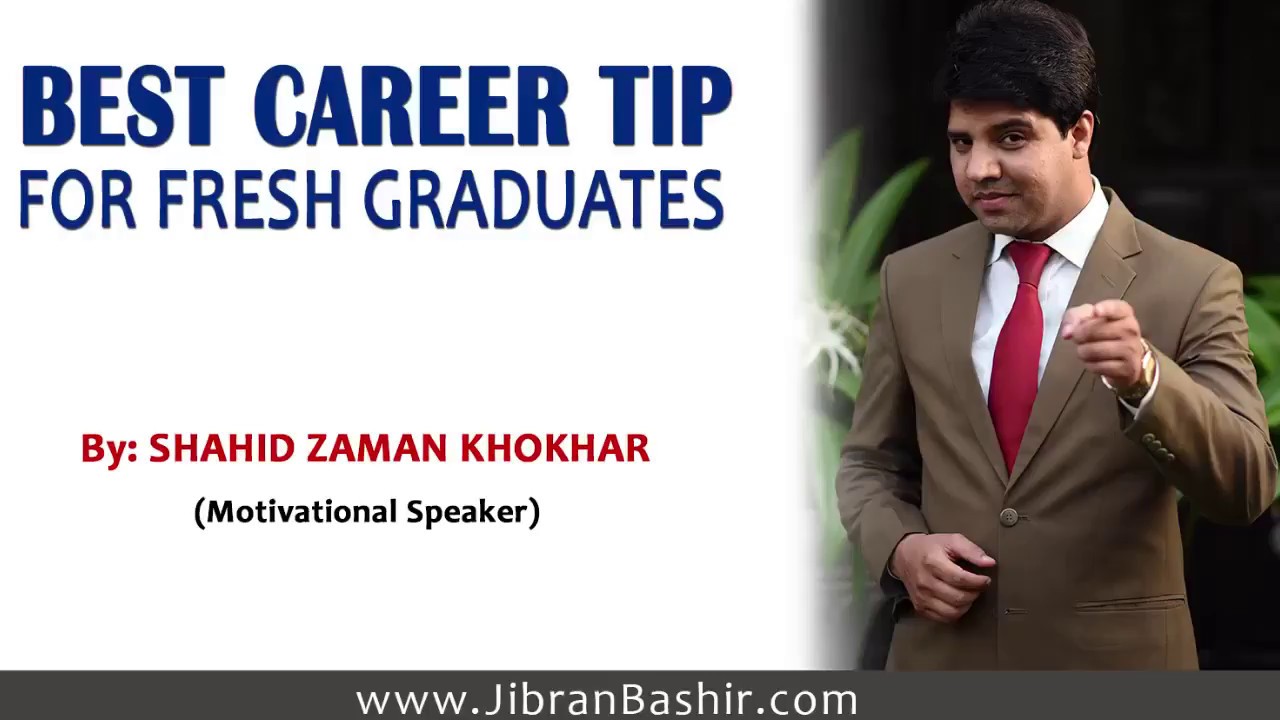 Best Career Tip for Fresh Graduates by Shahid Zaman Khokhar Urdu Hindi YouTube
