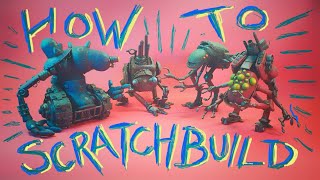 How To SCRATCH BUILD
