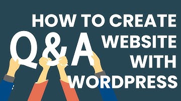 How To Create And Add A Questions And Answers Website With Wordpress!