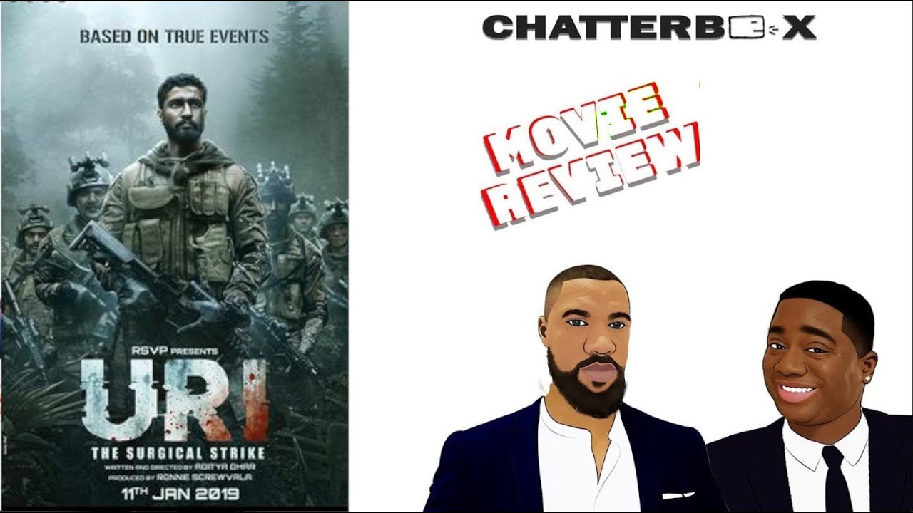 URI: The Surgical Strike MOVIE REVIEW | Chatterbox (SPOILERS)