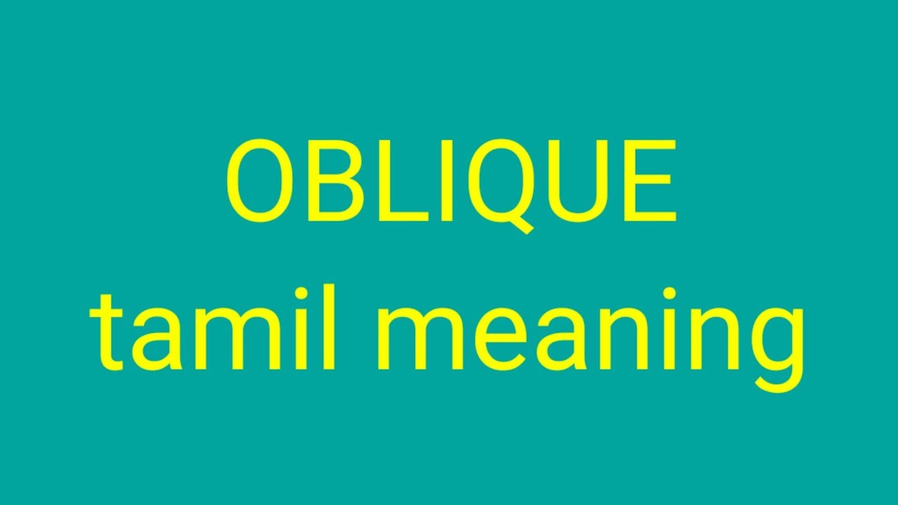 OBLIQUE tamil meaning/sasikumar - YouTube