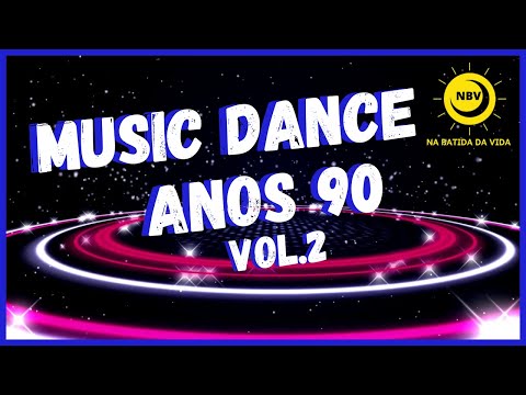 MUSIC DANCE ANOS 90 Vol 2 O Melhor Do EURO DANCE Pra Você Ouvir E Dançar Em Qualquer Lugar