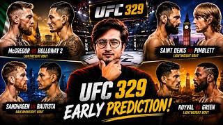 UFC 329 Early Predictions! McGregor vs Holloway 2, Paddy, Sandhagen & Full Card Breakdown 😱