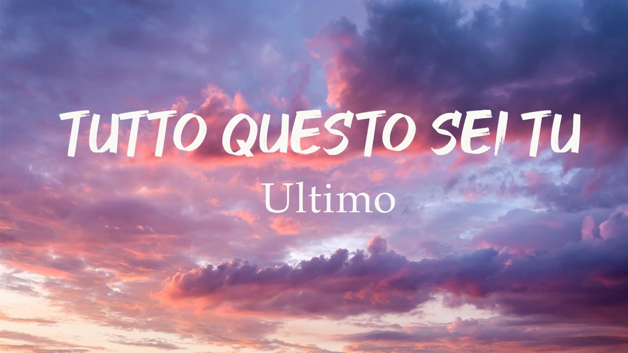 Ultimo Tutto Questo Sei Tu (Testo/Lyrics) Mix Elodie,Rocco Hunt,Annalisa YouTube