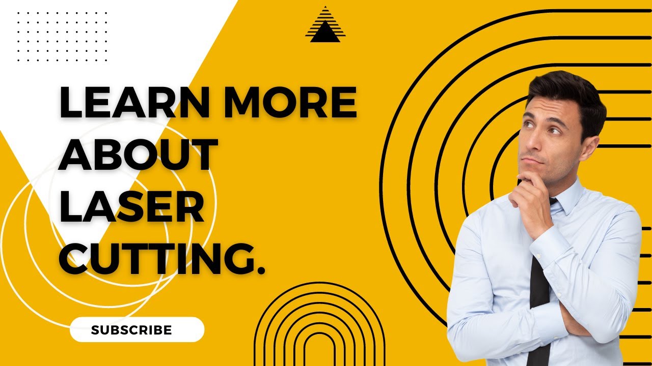 Exploring the Possibilities of Laser Cutting Technology.