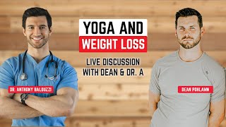 Fit Father Project & Man Flow Yoga: Supercharge your weight loss!! (Dr. A & Dean from MFY)