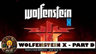Wolfenstein X (A GZDoom Doom 2 total conversion) - Levels 12 to 15