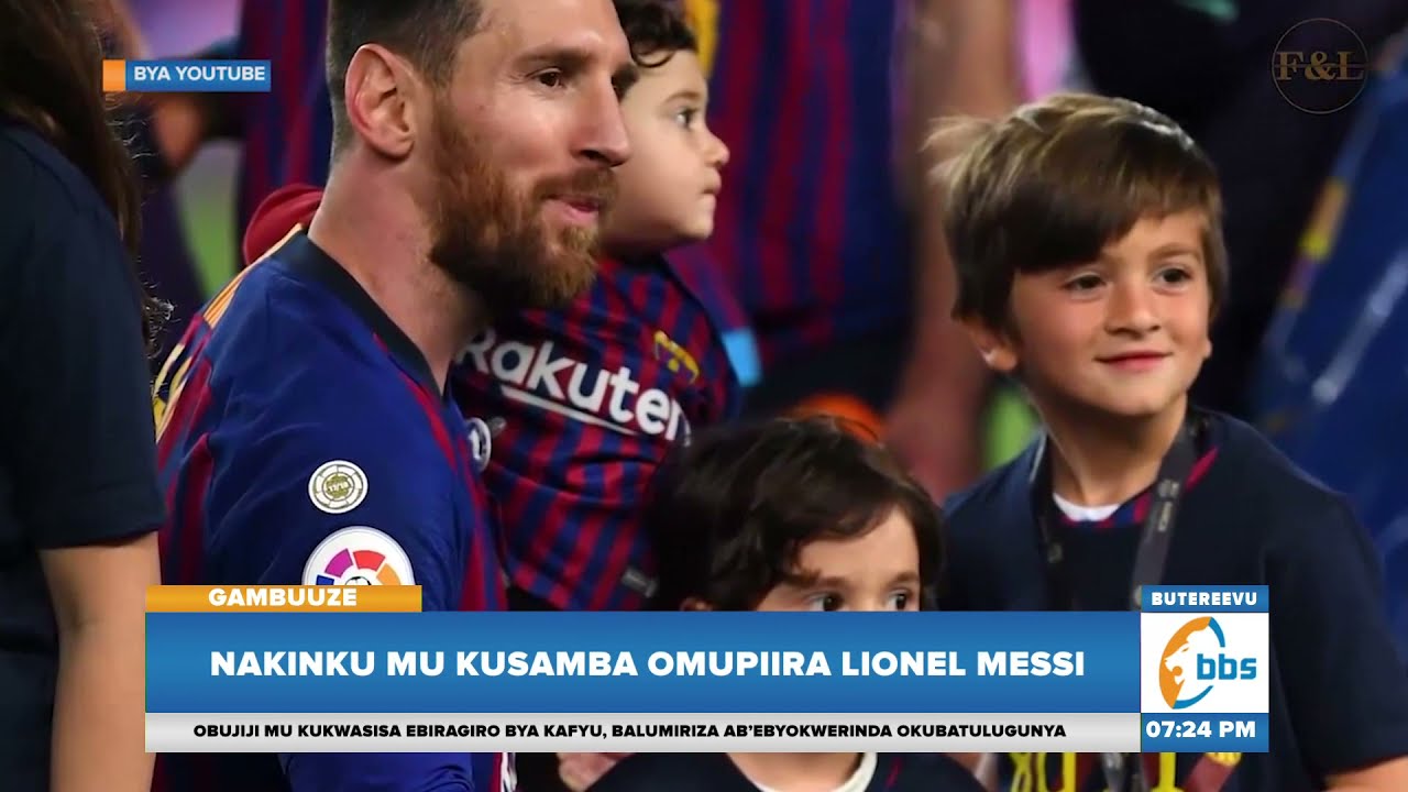 Gaziya Obwongo… Obulamu Bwa Nakinku Mu Kusamba Omupiira Lionel Messi