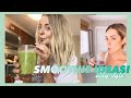 HEALTHY, EASY &amp; DELICIOUS SMOOTHIE IDEAS! 4 days of Smoothies Vlog Style. Koty Locklear: On Purpose
