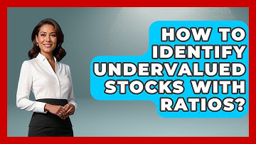 How To Identify Undervalued Stocks With Ratios? - Stock and Options Playbook