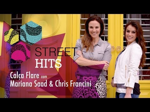 hits tv channel theme song Street Hits - Calça Flare - Com Mariana Saad & Chris Francini