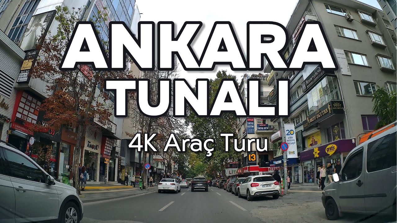 Ankara - Tunalı | 4K Araç Turu